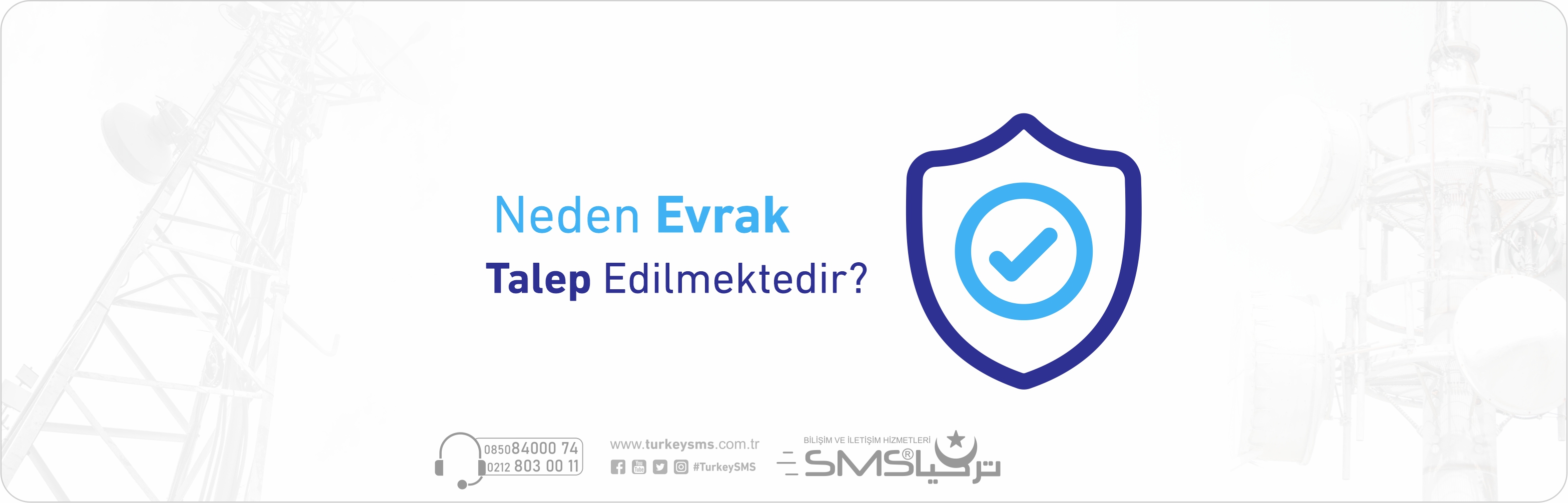  Neden Evrak Talep Edilmektedir?